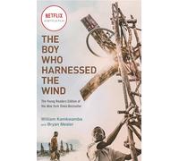 Boy Harnessed The Wind: Young Readers Edition