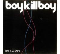 Boy Kill Boy - Back Again [Vinilo]