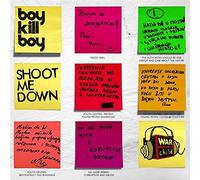 Boy Kill Boy - Shoot Me Down