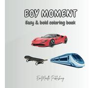 Boy Moment: A Fun Coloring Adventure for Boys