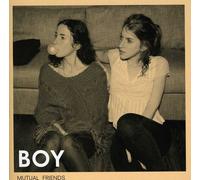 Boy - Mutual Friends