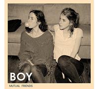 Boy - MUTUAL FRIENDS -LP+CD-