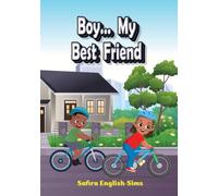 Boy… My Best Friend: A Heartwarming Tale of Friendship for Boys
