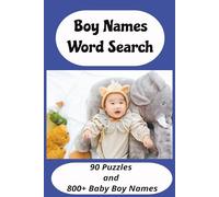 Boy Names Word Search: 90 Puzzles and 800+ Baby Boy Names