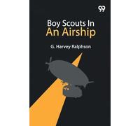 Boy Scouts In An Airship