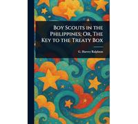 Boy Scouts in the Philippines; Or, The Key to the Treaty Box