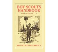 Boy Scouts of America Boy Scouts Handbook, 1st Edition, 1911 (Copertina rigida)