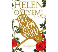 Boy, Snow, Bird by Oyeyemi, Helen