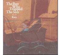 Boy Who Trapped the Sun, the - Katy