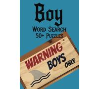 Boy Word Search Puzzle Book: Word Searches with Easy to Read Print about Boy Stuff, Boys Toys and More | 6x9 inches, 110 pages | 50+ Puzzles ... Gift for Vacations, Holidays and Down Time