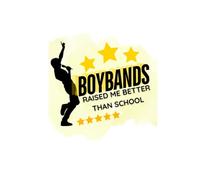 Boybands Raised Me Better Than School