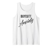 Boycott Anxiety - Men & Women Funny Anti-Stress Motivational Canotta