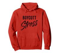 Boycott Stress - Men & Women Funny Anti-Stress Motivational Felpa con Cappuccio