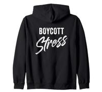 Boycott Stress - Men & Women Funny Anti-Stress Motivational Felpa con Cappuccio