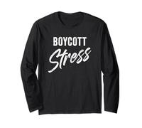 Boycott Stress - Men & Women Funny Anti-Stress Motivational Maglia a Manica