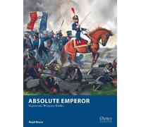 Boyd Bruce Absolute Emperor (Tascabile) Osprey Wargames