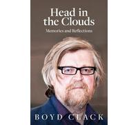 Boyd Clack Head in the Clouds (Copertina rigida)