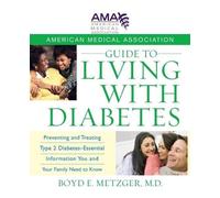 Boyd E Metzger American Medical Association Guide to Living with Dia (Tascabile)