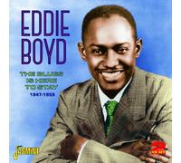 Boyd,Eddie - Blues Is Here To Stay 1947-59