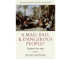 Boyd Hilton A Mad, Bad, and Dangerous People? (Tascabile)