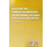 Boyd Hunter Assessing the Evidence on Indigenous Socioeconomic Outco (Tascabile)