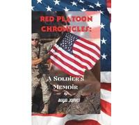 Boyd James Red Platoon Chronicles (Tascabile)