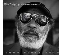 Boyd, John Blues - GULF COAST RECORDS what my eyes have seen
