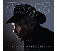 Boyd Lee Dunlop - Lake Reflections [Solo Piano I