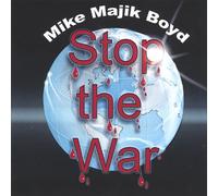 Boyd, Mike Majik - Stop The War