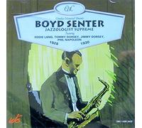 Boyd Senter - Jazzologist Supreme