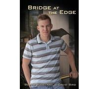 Boye Brogeland David Bird Bridge at the Edge (Tascabile)