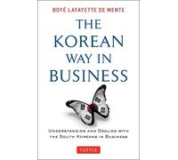 Boye Lafayette De Mente The Korean Way In Business (Tascabile)