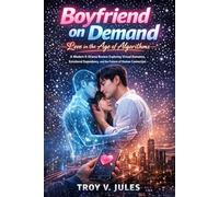 Boyfriend on Demand Love in the Age of Algorithms: A Modern K-Drama Review Exploring Virtual Romance, Emotional Dependency, and the Future of Human Connection