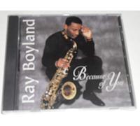 Boyland, Ray - Because of You