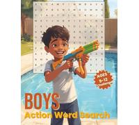 Boys Action Word Search Age 9-12 Challenging: Word Search Puzzle Book for Boys Ages 9-12 with Vehicles, Games, Adventure, and Number & Letter Puzzles ... Puzzles for Screen Free Entertainment