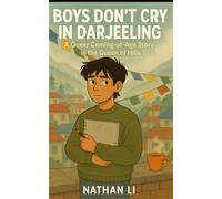 Boys Don’t Cry in Darjeeling: A Queer Coming-of-Age Story in the Queen of Hills