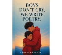 Boys Don't Cry, We Write Poetry
