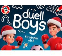 Boys-Duell für Kinder ab 8: Lustige Spiele, Rätsel, Mutproben & Challenges für Zwei - das witzige Geschenk für Jungen, Brüder oder Freunde