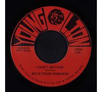 BOYS FROM NOWHERE - i don't bother / goin' too far