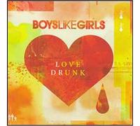Boys Like Girls - Love Drunk