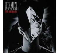 Boys Noize - Out of the Black - the Remixes