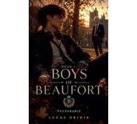 Boys of Beaufort: Book One: 1
