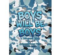Boys Will Be Boys: A Coloring Book