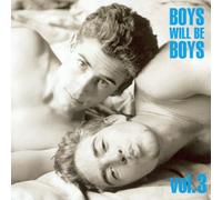 Boys Will Be Boys - Vol. 3-Boys Will Be Boys