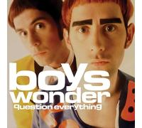 Boys Wonder - Question Everything