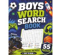 Boys Word Search Book: 55 Fun and Easy Puzzles for Kids, Teens, and Young Puzzle Lovers | Large Print Brain Games with Exciting Words, Adventures, Sports, and More