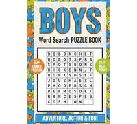 Boys Word Search Puzzle Book: Boys Word Search Puzzle Book: Word Searches with Large Print about Video Games, Outer Space, Dinosaurs and More | 6*9 ... for Birthdays, School Breaks and Free times