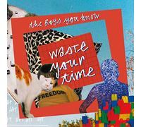 Boys You Know,the - Waste Your Time