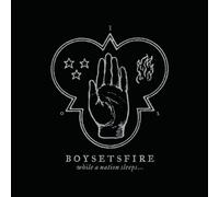 Boysetsfire - While a Nation Sleeps
