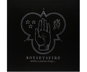 Boysetsfire - While The Nation Sleeps